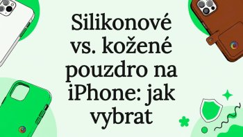 Silikonové vs. kožené pouzdro na iPhone: jak vybrat